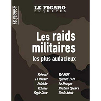 Le Figaro Enquêtes Hors-série : Commandos de légende. Ces opérations militaires qui ont marqué l'his