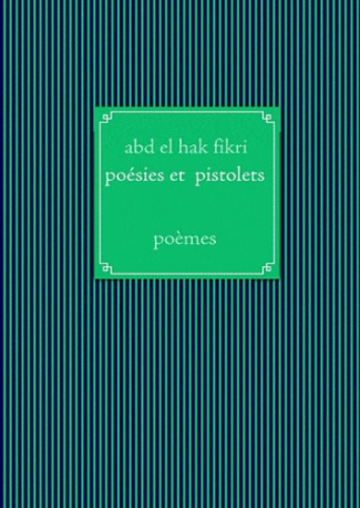 POESIES ET PISTOLETS