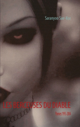 Les berceuses du diable. Poèmes 1993-2004