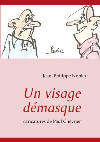 Un visage démasqué