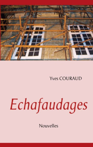 Echafaudages. Nouvelles