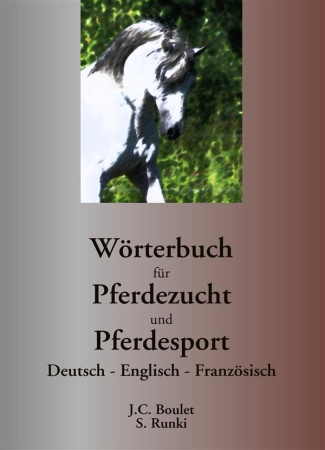 Wörterbuch für pferdezucht und pferdesport. Edition français-anglais-allemand