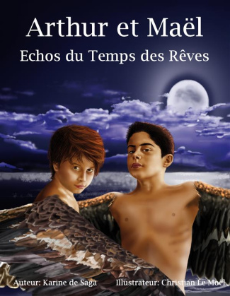 Arthur et Maël. Echos du Temps des Rêves