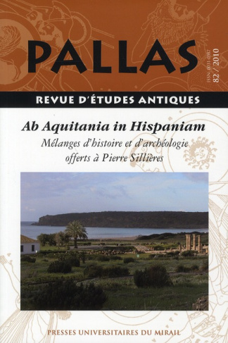 Pallas N° 82/2010 : De aquitania in hispaniam