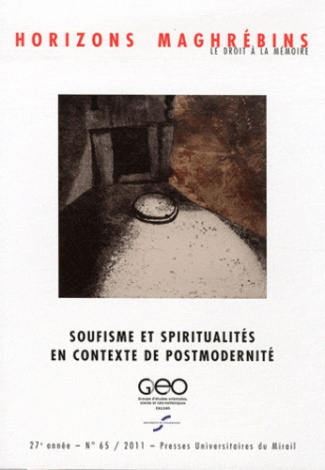 Horizons maghrébins N° 65/2011 : Soufisme et spiritualités en contexte de postmodernité