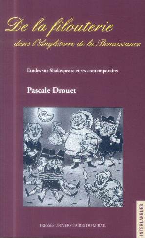 De la filouterie dans l'Angleterre de la Renaissance. Etudes sur Shakespeare et ses contemporains