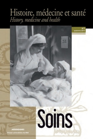 Histoire, médecine et santé N° 7, Printemps 2015 : Soins