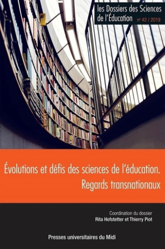 Les dossiers des Sciences de l'Education N° 42/2019 : Evolutions et défis des sciences de l'éducatio