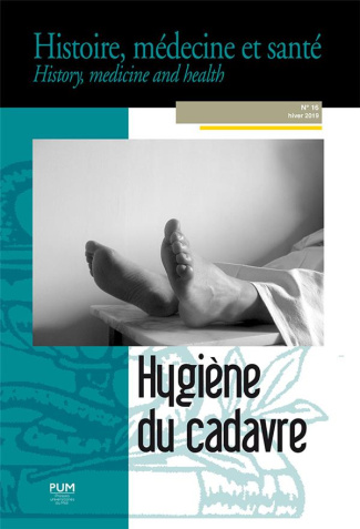 Histoire, médecine et santé N° 16, hiver 2019 : Hygiène du cadavre. Textes en français et anglais