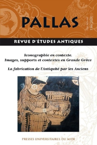 Pallas N° 116/2021 : Iconographie en situation : images, supports et contextes en Grande Grèce. La f