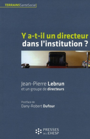 Y a-t-il un directeur dans l'institution ?