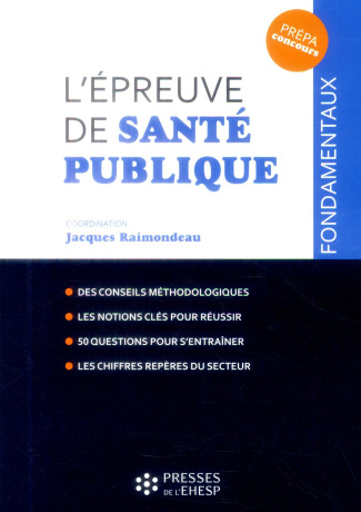 L'épreuve de santé publique. Concours administratifs dans les secteurs de la santé et du médico-soci