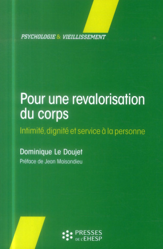Pour une revalorisation du corps. Intimité, dignité et service à la personne