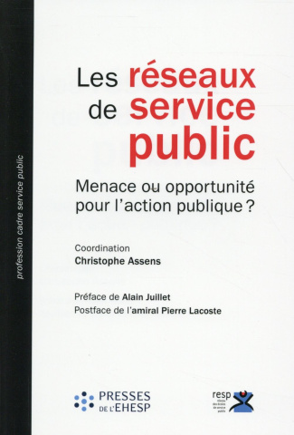 Les réseaux de service public. Menace ou opportunité pour l'action publique ?