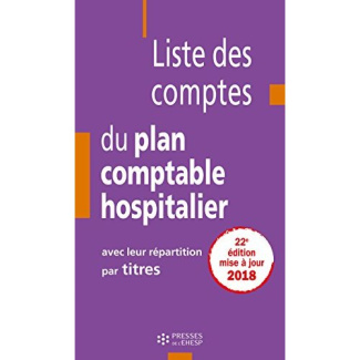 LISTE DES COMPTES DU PLAN COMPTABLE HOSPITALIER AVEC LEUR REPARTITION PAR TITRES