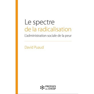 Le spectre de la radicalisation. L'administration sociale en temps de menace terroriste