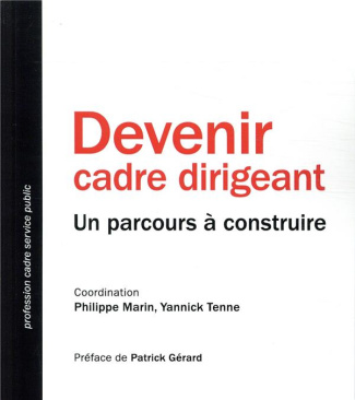 Devenir cadre dirigeant. Un parcours à construire
