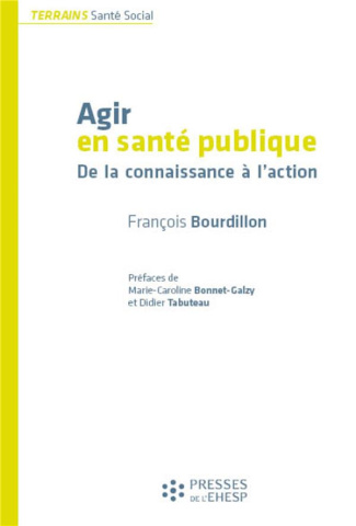 Agir en santé publique. De la connaissance à l'action