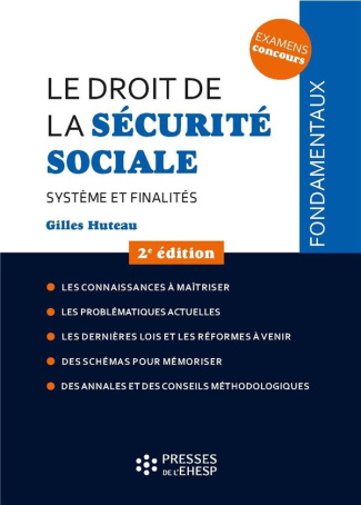 LE DROIT DE LA SECURITE SOCIALE - SYSTEME ET FINALITES