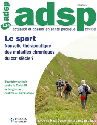 ADSP N° 114, juin 2021 : Le sport. Nouvelle thérapeutique des maladies chroniques du XXIe siècle ?