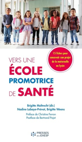 Vers une école promotrice de santé. Guide "du Diagnostic à l'Action"