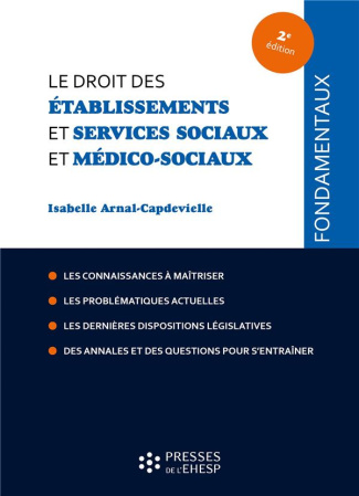 Le droit des établissements et services sociaux et médico-sociaux. 2e édition