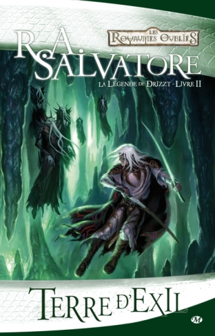La Légende de Drizzt Tome 2 : Terre d'Exil