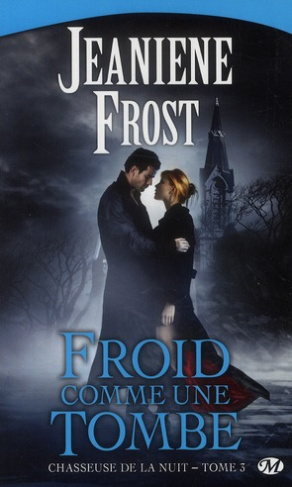Chasseuse de la nuit Tome 3 : Froid comme une tombe