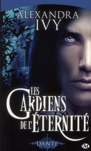 Les gardiens de l'éternité Tome 1 : Dante