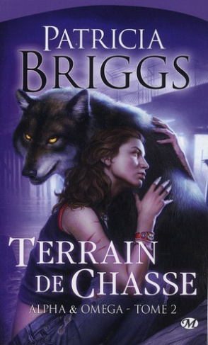 Alpha & Omega Tome 2 : Terrain de chasse