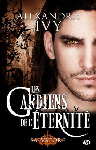 Les gardiens de l'éternité Tome 6 : Salvatore