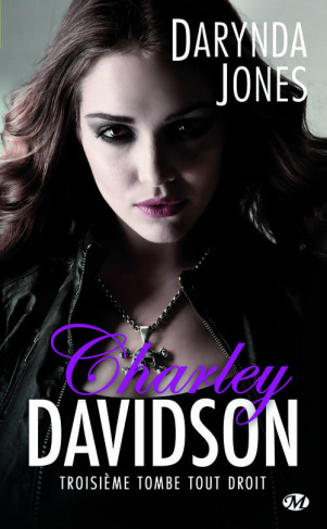Charley Davidson Tome 3 : Troisième tombe tout droit