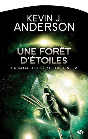 La Saga des Sept Soleils Tome 2 : Une forêt d'étoiles
