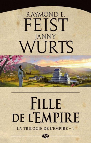 La Trilogie de l'Empire Tome 1 : Fille de l'empire