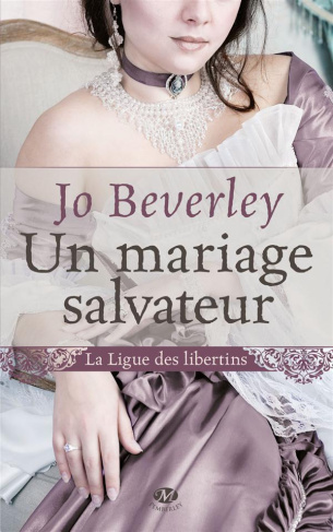 La ligue des libertins Tome 1 : Un mariage salvateur