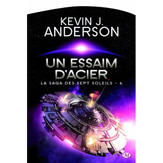 La Saga des Sept Soleils Tome 6 : Un essaim d'acier