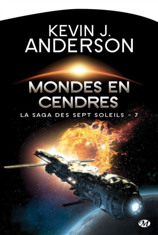 La Saga des Sept Soleils Tome 7 : Mondes en cendres
