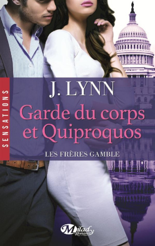 Les frères Gamble Tome 3 : Garde du corps et quiproquos