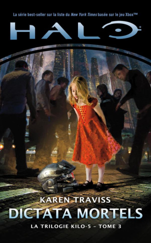 La Trilogie Kilo-5 Tome 3 : Dictata mortels