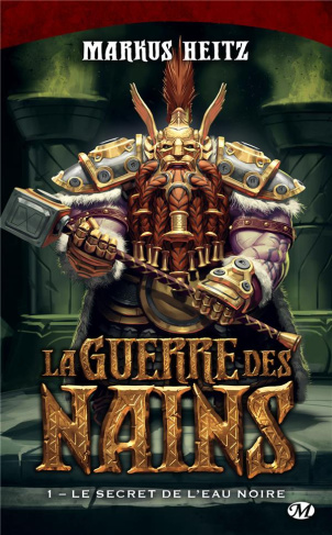 La Guerre des Nains Tome 1 : Le secret de l'eau noire