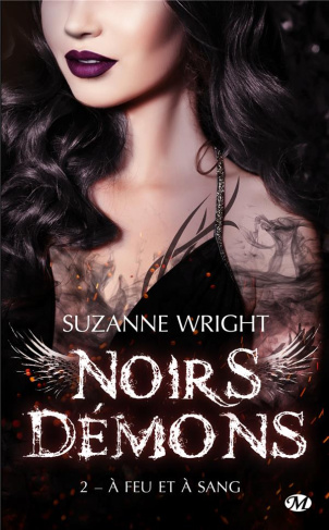 Noirs démons Tome 2 : A feu et à sang