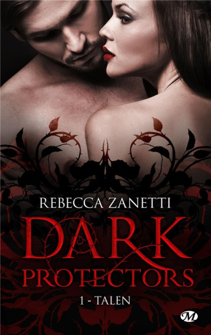 Dark Protectors Tome 1 : Talen