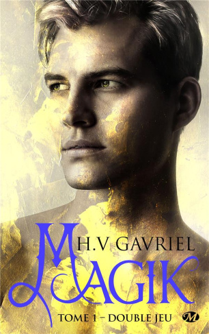 Magik Tome 1 : Double jeu