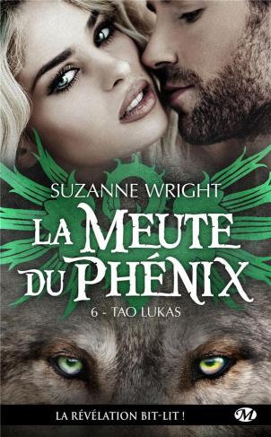 La Meute du Phénix Tome 6 : Tao Lukas