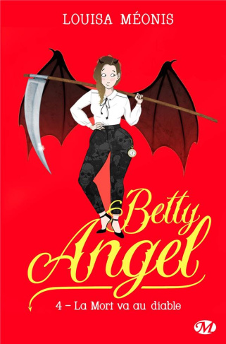 Betty Angel Tome 4 : La mort va au diable