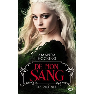 De mon sang Tome 2 : Destinés