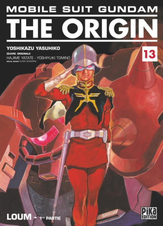 MOBILE SUIT GUNDAM - THE ORIGIN T13 - LOUM : 1RE PARTIE