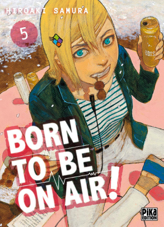 Born to be on air ! Tome 5