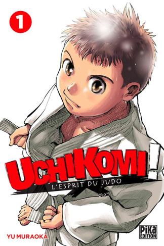 Uchikomi ! L'esprit du judo Tome 1