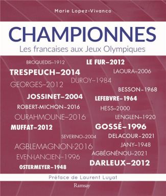 Championnes. Les françaises aux Jeux Olympiques & Jeux Paralympiques